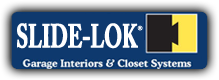 Garage Interiors & Closet Systems, Slide-Lok